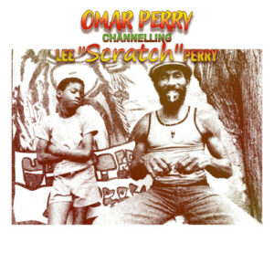 Channelling Lee Scratch Perry